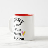 Sorry for What I Said While Cleaning Funny Mug ツートーンマグカップ (正面左)