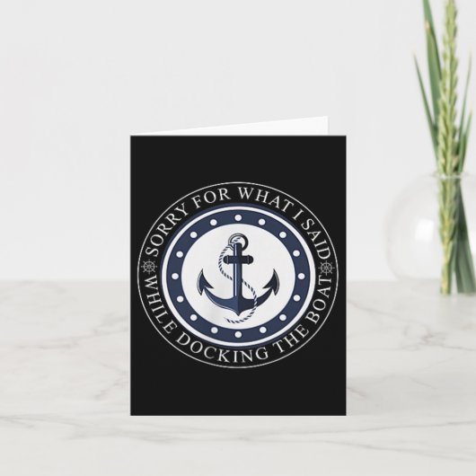 Sorry For What I Said While Docking The Boat Boati カード (正面)