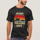 Sorry For What I Said While Pulling Out Boating Tシャツ (正面)