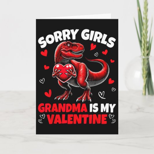 Sorry Girls Grandma Is My Valentine Dinosaur Holdi カード (正面)