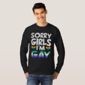 Sorry Girls I m Gay Rainbow Flag LGBT Pride Tシャツ (正面フル)