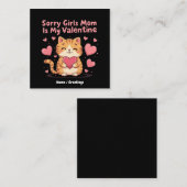 Sorry Girls, Mom Is My Valentine 愛を祝おう スクエア名刺 (正面/裏面)