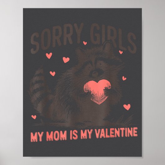 Sorry Girls Mom Is My Valentine Boys Funny Valenti ポスター (正面)