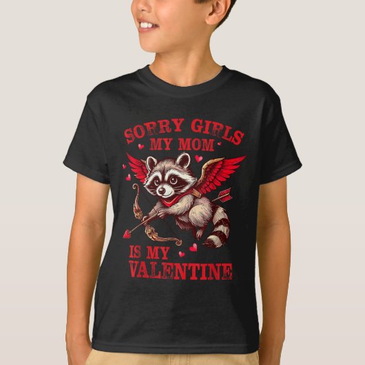 Sorry Girls Mom Is My Valentine Boys Funny Valenti Tシャツ (正面)
