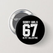 Sorry Girls Six Seven Is My Valentine 67 メメジェネ 缶バッジ (正面&裏面)