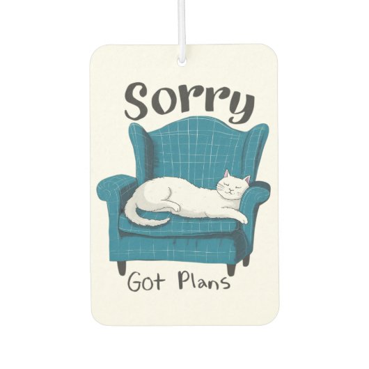 Sorry Got Plans Funny Cat Lover Gift  カーエアーフレッシュナー (正面)