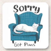 Sorry Got Plans Funny Cat Lover Gift  コースター (正面)