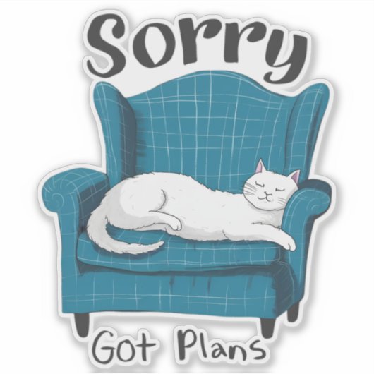 Sorry Got Plans Funny Cat Lover Gift  シール (正面)