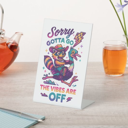 Sorry Gotta Go.... 台座サイン (インサイチュ)