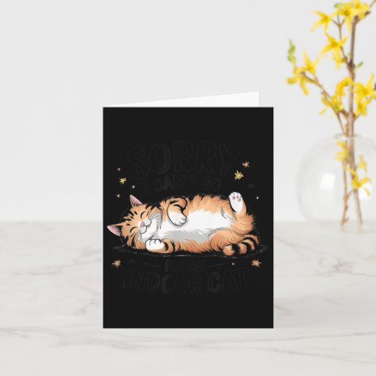 Sorry I Can't Go I'm An Indoor Cat  カード (黄色い花)