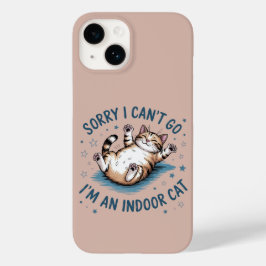 "Sorry I Can't Go, I'm an Indoor Cat" Funny  Case-Mate iPhone 14ケース