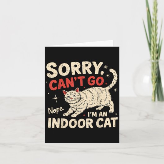 Sorry I Can't Go I'm An Indoor Cat Funny Introvert カード (正面)