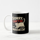Sorry I Can't Go I'm An Indoor Cat Funny Introvert コーヒーマグカップ (左)