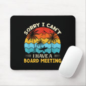 Sorry I Can't I Have A Board Meeting Surfing Graph マウスパッド (マウス)