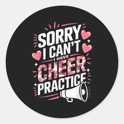 Sorry I Can't I Have Cheer Practice Cheerleader ラウンドシール (正面)