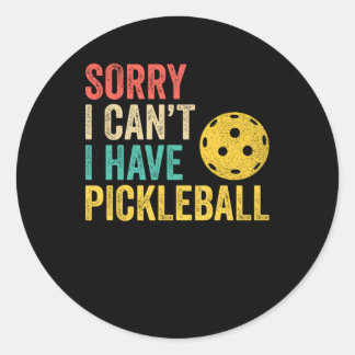 Sorry I Can't I Have Pickleball ラウンドシール
