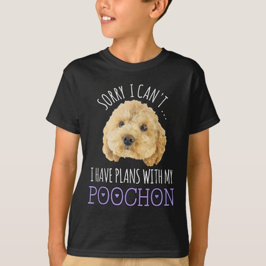 Sorry I Can't I Have Plans Bichon Odle Ochon Puppy Tシャツ (正面)