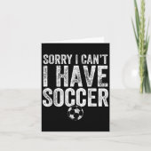 Sorry I Can't I Have Soccer - Soccer Player Gift  カード (正面)