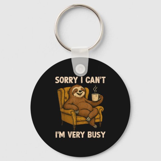 Sorry I Can't I'm Very Busy Funny Lazy Sloth Drink キーホルダー (正面)