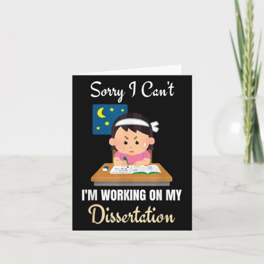 Sorry I Can't I'm Working On My Dissertation Phd S カード (正面)