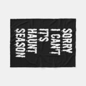 Sorry I Can't It's Haunt Season Funny Halloween Gh フリースブランケット (正面(横))