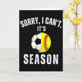 Sorry I Can't It's Soccer And Softll Season Mom Of カード (黄色い花)