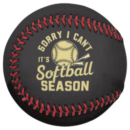 Sorry I Can't It's Softball Season Quote ソフトボール