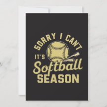 Sorry I Can't It's Softball Season Quote