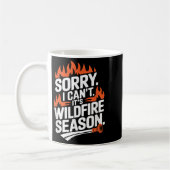 Sorry I Can't It's Wildfire Season, Forrest Firefi コーヒーマグカップ (左)