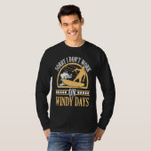 Sorry I Don't Work On Windy Days Kiteboarding Kite Tシャツ (正面フル)