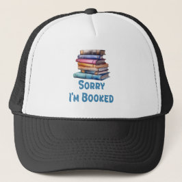 Sorry I’m Booked - Bookworm Humor キャップ