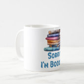 Sorry I’m Booked - Bookworm Humor コーヒーマグカップ (正面左)