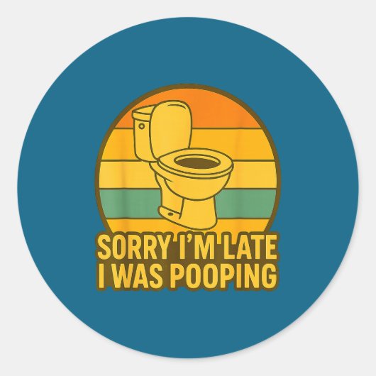 Sorry I’m Late I Was Ong, Funny Humor  ラウンドシール (正面)