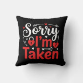 Sorry I’m Taken Funny Valentine Relationship Desig クッション (裏面)
