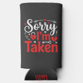 Sorry I’m Taken Funny Valentine Relationship Desig スリム缶クーラー (裏面)