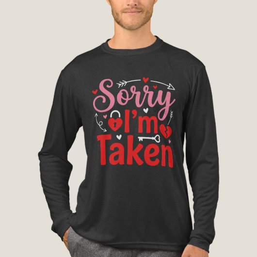Sorry I’m Taken Funny Valentine Relationship Desig トライブレンドＴシャツ (正面)