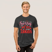 Sorry I’m Taken Funny Valentine Relationship Desig トライブレンドＴシャツ (正面全面)