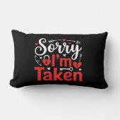 Sorry I’m Taken Funny Valentine Relationship Desig ランバークッション (正面)