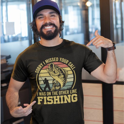 Sorry I missed your call I was fishing Tシャツ