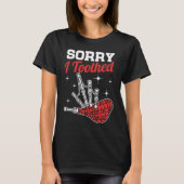 Sorry I Toothed  Scotsman Bagpipe Pipes Player Tシャツ (正面)