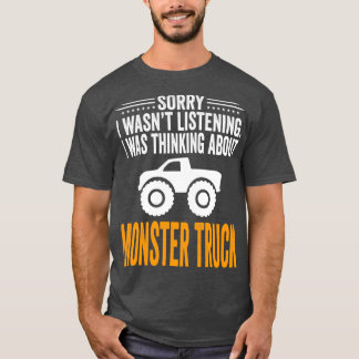 Sorry I Wasnx27t Listening I Was Thinking Monster  Tシャツ