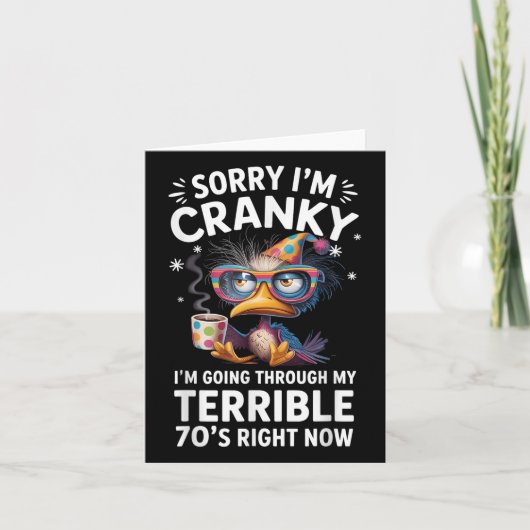 Sorry Im Cranky Im Going Through My Terrible 70’s  カード (正面)