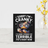 Sorry Im Cranky Im Going Through My Terrible 70’s  カード (黄色い花)
