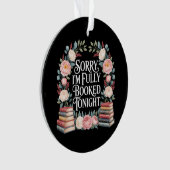 Sorry I'M Fully Booked Tonight オーナメント (正面)
