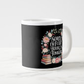 Sorry I'M Fully Booked Tonight  ジャンボコーヒーマグカップ (正面右)