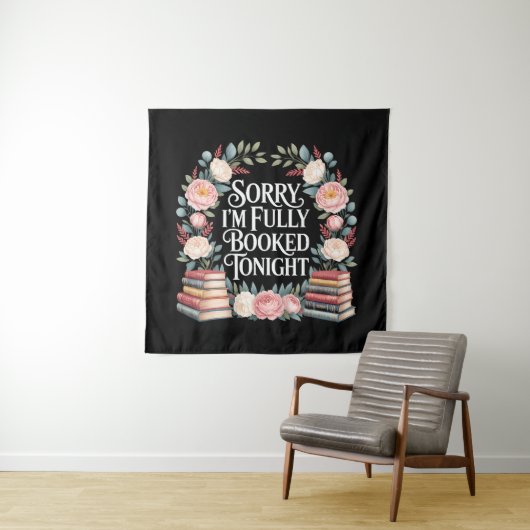 Sorry I'M Fully Booked Tonight  タペストリー (インサイチュ)