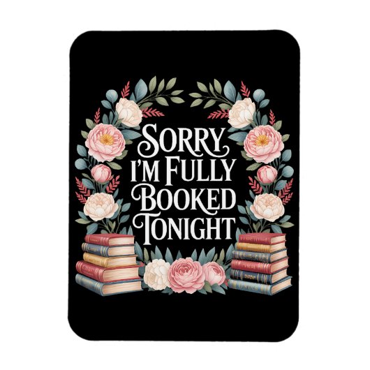 Sorry I'M Fully Booked Tonight  マグネット (縦)