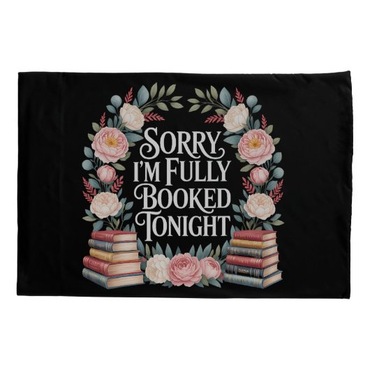 Sorry I'M Fully Booked Tonight  枕カバー (裏面)