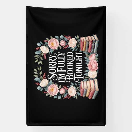 Sorry I'M Fully Booked Tonight 横断幕 (縦)