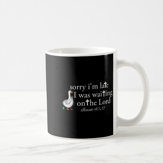 Sorry I'm Late Funny Goose Christian Bible Verse F コーヒーマグカップ (右)
